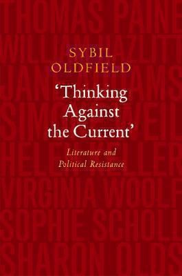 Cover for Thinking Against The Current Literature And Political Resistance