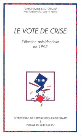 Cover for Le vote de crise