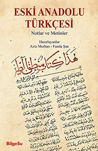 Cover for Eski Anadolu Türkcesi - Notlar ve Metinler
