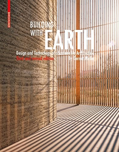 Cover for Building with Earth: Design and Technology of a Sustainable Architecture
