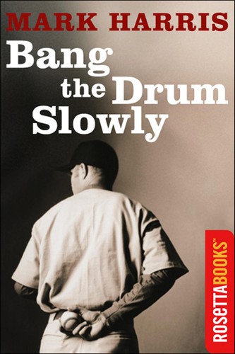 Cover for Bang The Drum Slowly