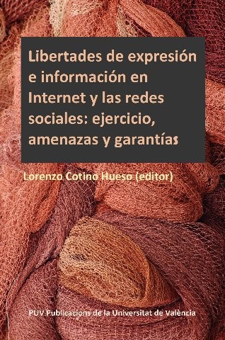 Cover for Libertades de expresión e información en Internet y las redes sociales