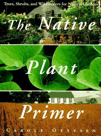 Cover for The native plant primer