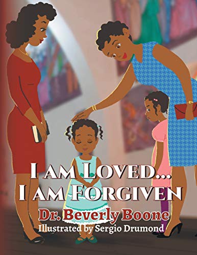 Cover for I Am Loved . . . I Am Forgiven