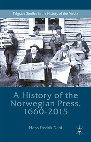 Cover for A History of the Norwegian Press, 1660-2015