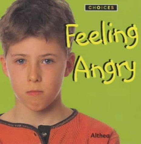 Cover for Feeling Angry (Choices)