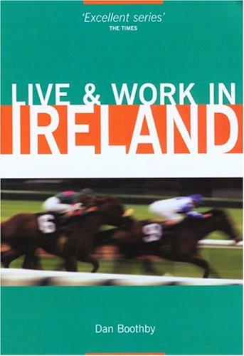 Cover for Live & Work in Ireland (Live & Work - Vacation Work Publications)