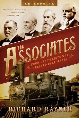 Cover for The Associates Four Capitalists Who Created California