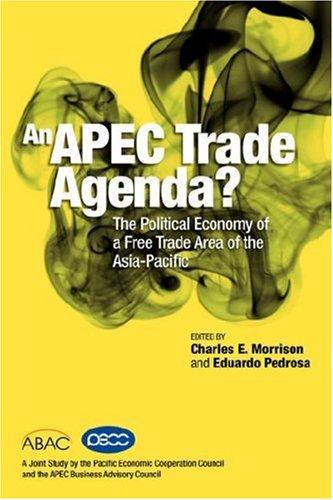 Cover for An APEC Trade Agenda? The Political Economy of a Free Trade Area of the Asia-Pacific