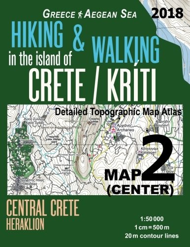 Cover for Hiking & Walking in the Island of Crete/Kriti Map 2  Detailed Topographic Map Atlas 1 : 50000 Central Crete Heraklion Greece Aegean Sea