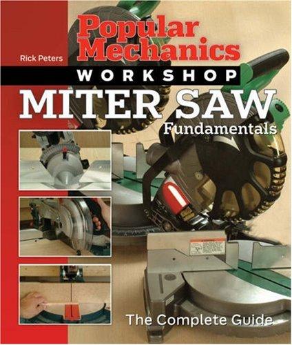 Cover for Popular Mechanics Workshop: Miter Saw Fundamentals