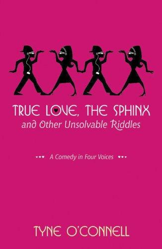 Cover for True Love, the Sphinx, and Other Unsolvable Riddles