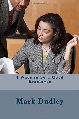 Cover for 4 Ways to be a Good Employee