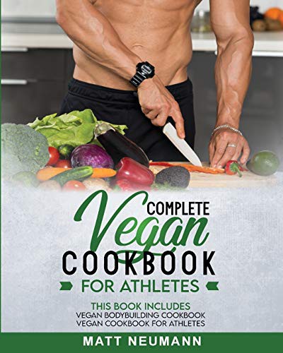 Cover for Vegan Cookbook For Athletes : This Book Includes