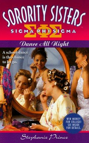 Cover for Dance All Night (Sorority Sisters , No 3)