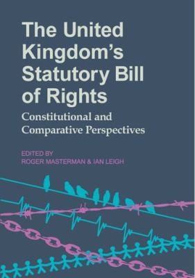 Cover for The United Kingdoms Statutory Bill Of Rights Constitutional And Comparative Perspectives