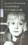 Cover for Sinnlichkeit und Eigensinn. Außergewöhnliche Frauenleben.