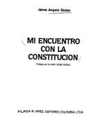 Cover for Mi encuentro con la constitución