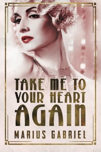 Cover for Take Me To Your Heart Again