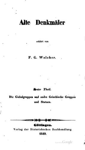 Cover for Alte Denkmäler erklärt von F.g. Welcker