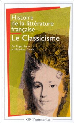 Cover for Histoire de la littérature française. Le classicisme