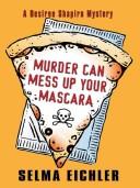 Cover for Murder Can Mess Up Your Mascara