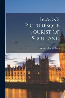 Cover for Black's Picturesque Tourist of Scotland
