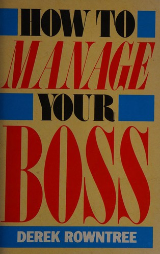 Cover for How to manage your boss.