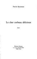 Cover for Le cher corbeau délicieux