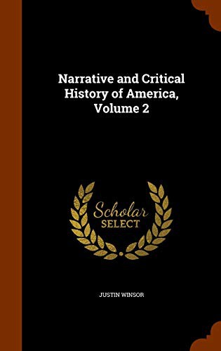 Cover for Narrative and Critical History of America, Volume 2