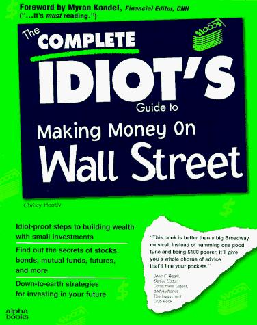 Cover for The complete idiot's guide to making money on Wall Street