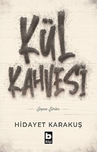 Cover for Kül Kahvesi; Secme Siirler