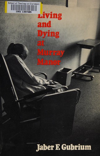 Cover for Living and dying at Murray Manor