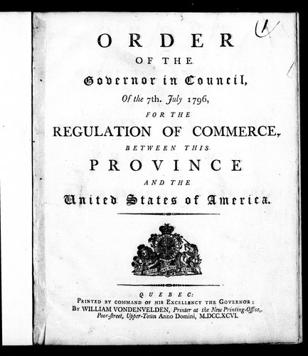 Cover for Order of the governor in council of the 7th. July 1796, for the regulation of commerce, between this province and the United States of America