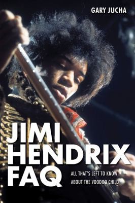 Cover for Jimi Hendrix FAQ
            
                FAQ
