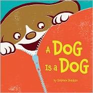 Cover for A Dog Is a Dog