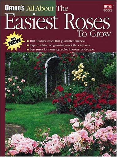 Cover for Ortho's All About the Easiest Roses to Grow