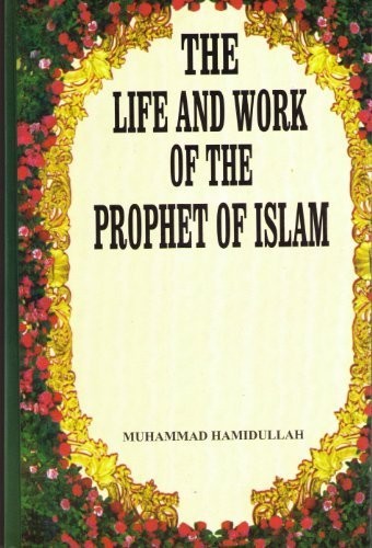 Cover for The life and work of the Prophet of Islam