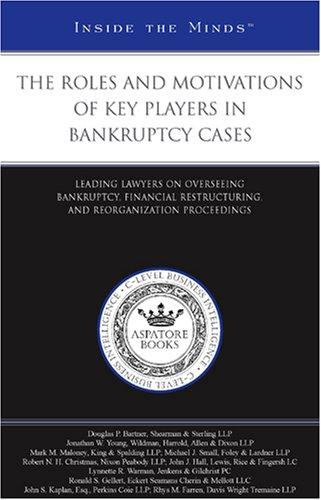 Cover for The Roles and Motivations of Key Players in Bankruptcy Cases