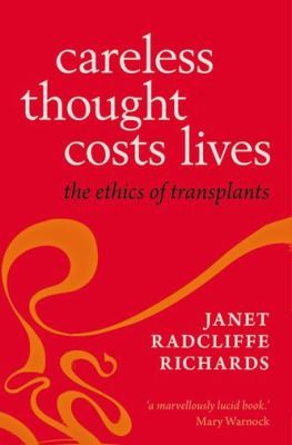 Cover for Careless Thought Costs Lives The Ethics Of Transplants
