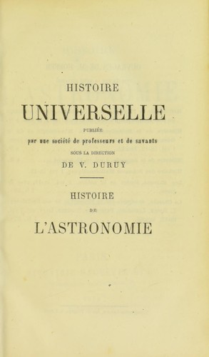 Cover for Histoire de l'astronomie, depuis ses origines jusqu'a   nos jours