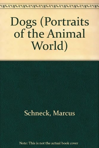 Cover for Dogs (Portraits of the Animal World)