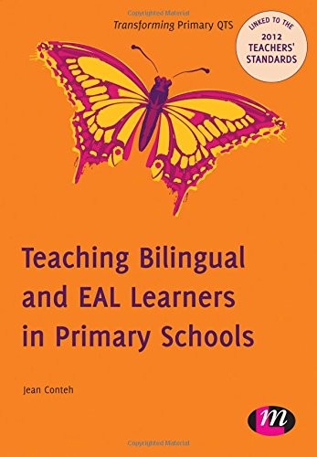 Cover for Teaching Bilingual and EAL Learners in Primary Schools (Transforming Primary QTS Series)