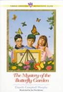 Cover for The mystery of the butterfly garden