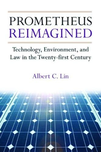 Cover for Prometheus Reimagined: Technology, Environment, and Law in the Twenty-first Century