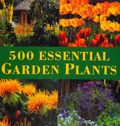 Cover for 500 Essential Garden Plants