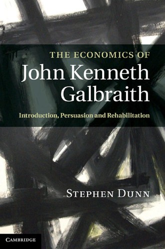 Cover for The economics of John Kenneth Galbraith