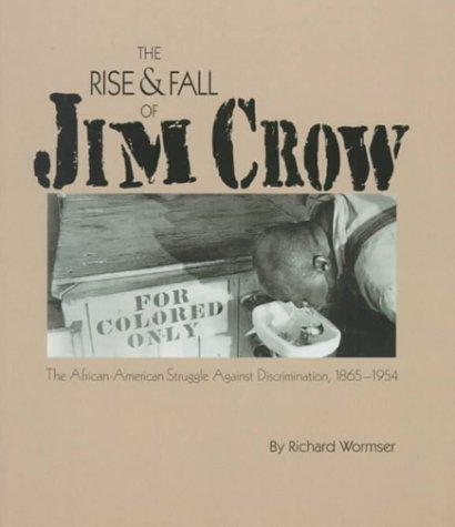 Cover for The rise & fall of Jim Crow