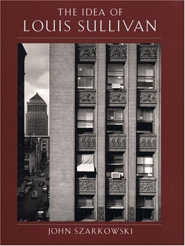 Cover for The idea of Louis Sullivan