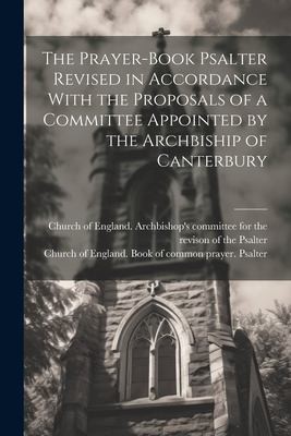 Cover for Prayer-Book Psalter Revised in Accordance with the Proposals of a Committee Appointed by the Archbiship of Canterbury